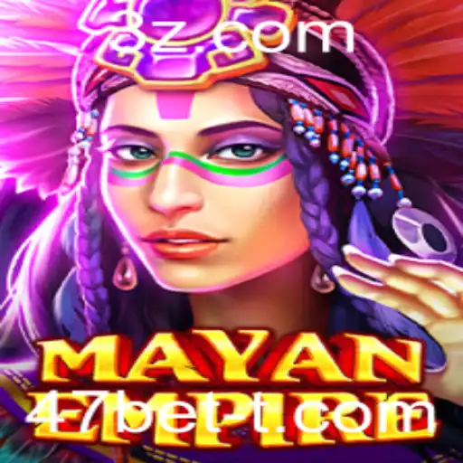 Descubra o Fascinante Mundo de MayanEmpire com 47bet